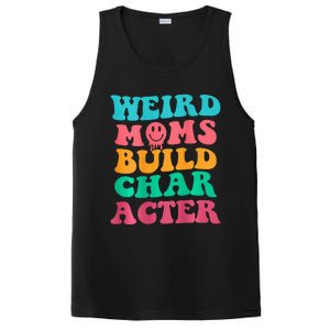 Weird Moms Build Character, Funny Mother's Day, Trendy Weird PosiCharge Competitor Tank