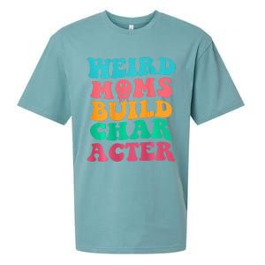 Weird Moms Build Character, Funny Mother's Day, Trendy Weird Sueded Cloud Jersey T-Shirt