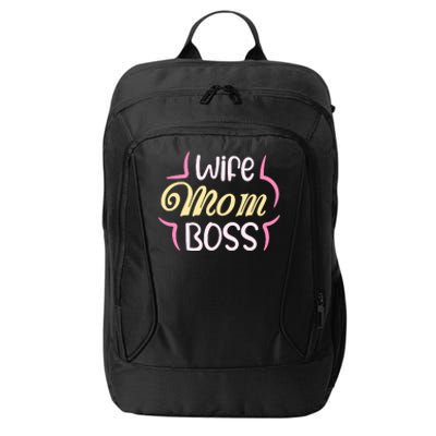 Wife Mom Boss T City Backpack