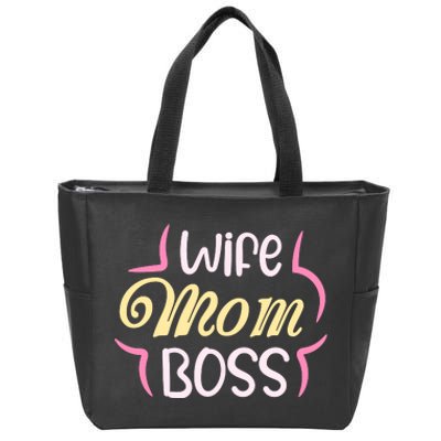 Wife Mom Boss T Zip Tote Bag