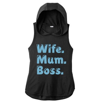 Wife Mom Boss Gift Ladies PosiCharge Tri-Blend Wicking Draft Hoodie Tank