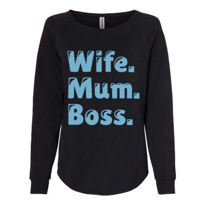 Wife Mom Boss Gift Womens California Wash Sweatshirt