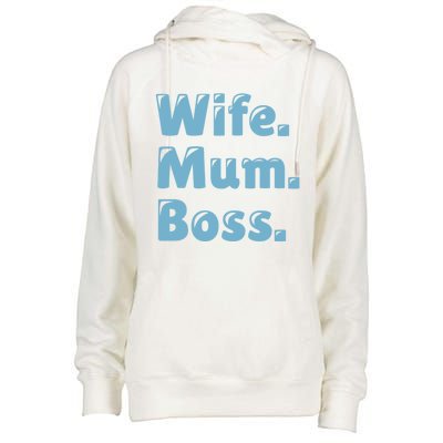 Wife Mom Boss Gift Womens Funnel Neck Pullover Hood