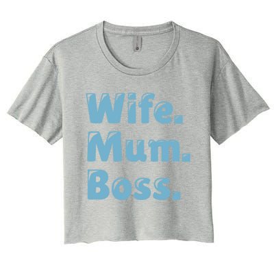 Wife Mom Boss Gift Women's Crop Top Tee