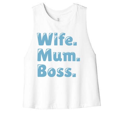 Wife Mom Boss Gift Women's Racerback Cropped Tank