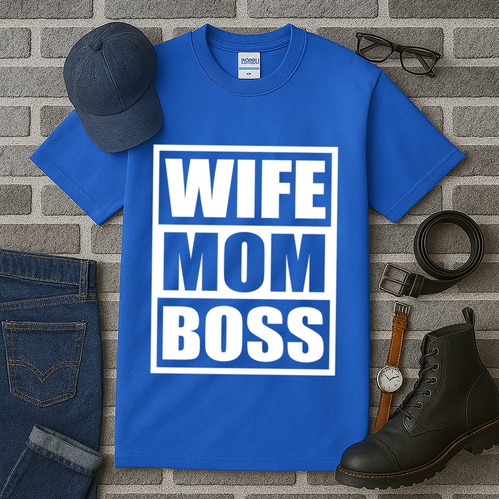 Wife Mom Boss Funny MotherS Day BossS Day Mother Employer Funny Gift Tall T-Shirt