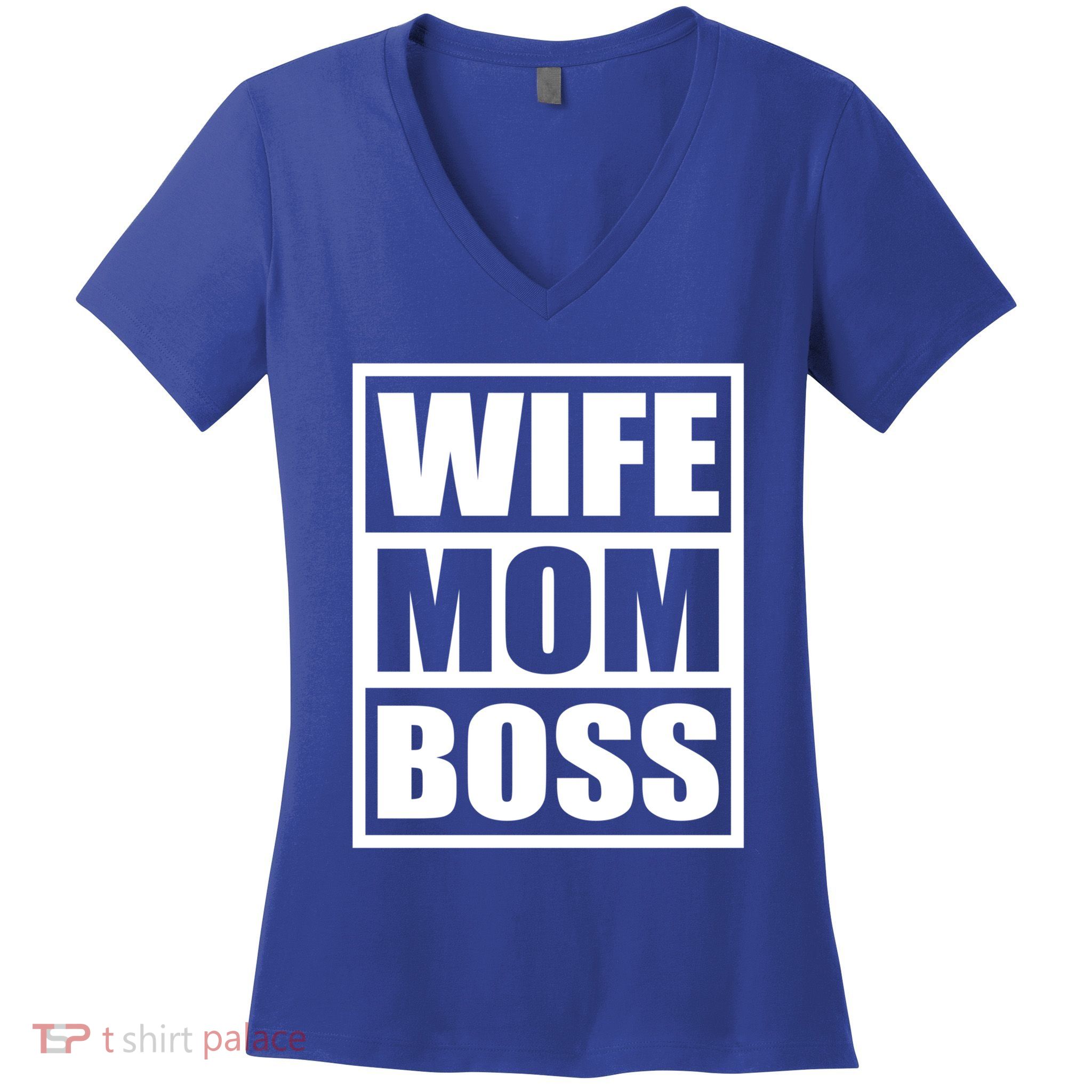 Wife Mom Boss Funny MotherS Day BossS Day Mother Employer Funny Gift Women's V-Neck T-Shirt
