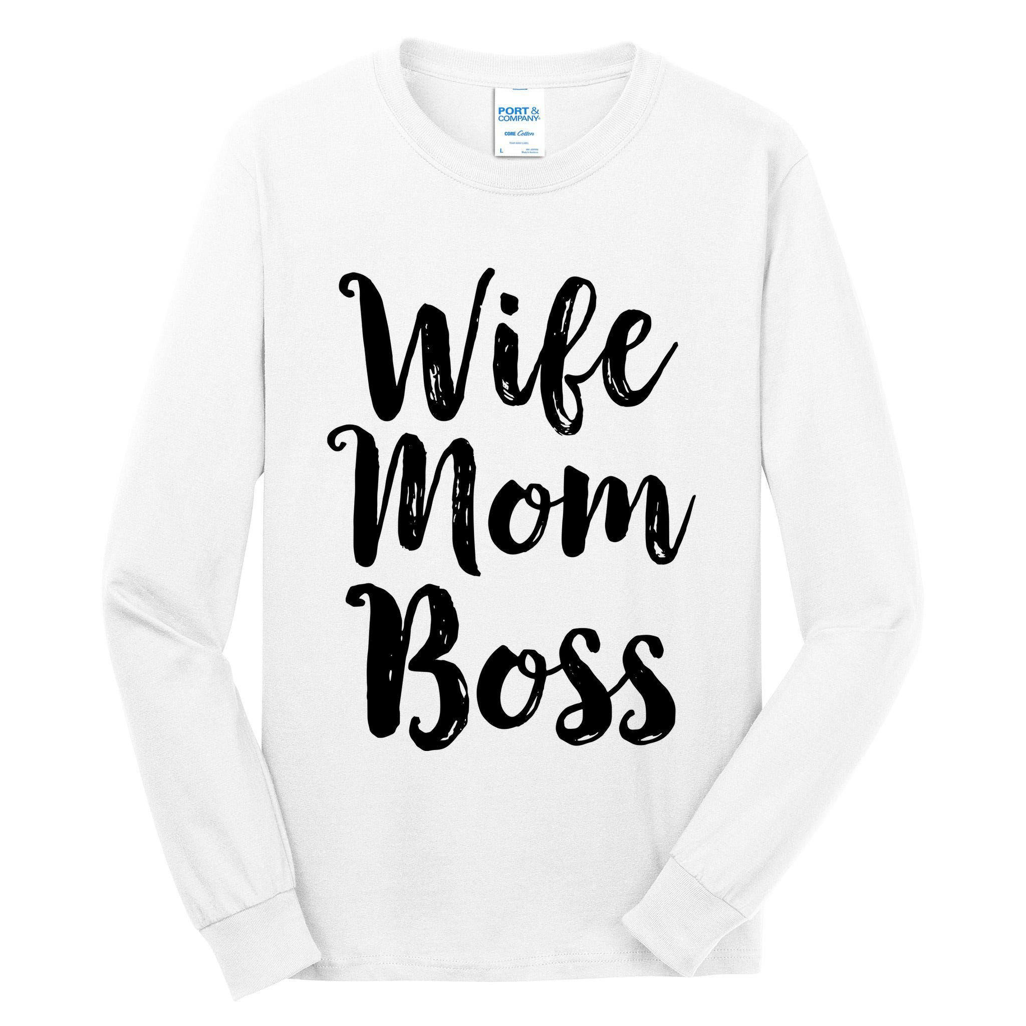 Wife Mom Boss Mothers Day Gift Mommy Mama Momma Tall Long Sleeve T-Shirt