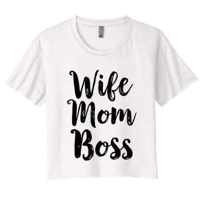 Wife Mom Boss Mothers Day Gift Mommy Mama Momma Crop Top