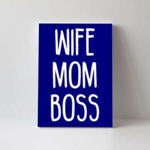 Wife Mom Boss Mother's Funny Statet Cute Gift Canvas