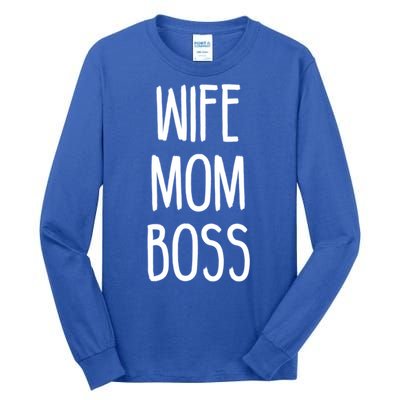 Wife Mom Boss Mother's Funny Statet Cute Gift Tall Long Sleeve T-Shirt