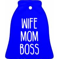 Wife Mom Boss Mother's Funny Statet Cute Gift Ceramic Bell Ornament