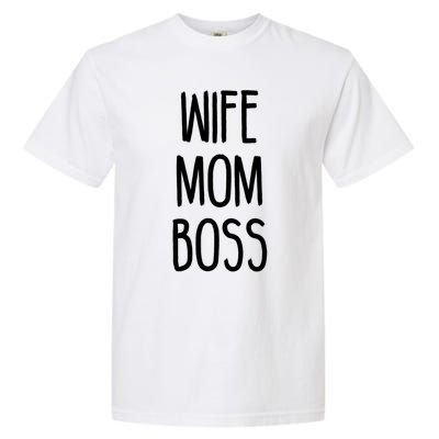 Wife Mom Boss Mother's Funny Statet Cute Gift Garment-Dyed Heavyweight T-Shirt