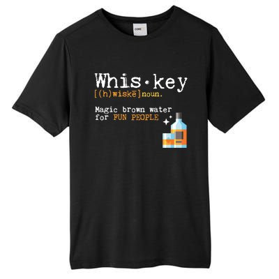 Whiskey Magic Brown Water For Fun People Gift Ing Ers Funny Gift Tall Fusion ChromaSoft Performance T-Shirt