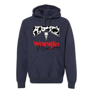 Wrangling Mama Bull Skull Leopard Western Mother's Day Premium Hoodie