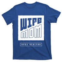 Wife Mom Boss Realtor Female Career Agents Gift T-Shirt