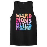 Weird Moms Build Character MotherS Day Graphic PosiCharge Competitor Tank