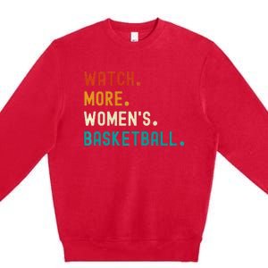 Watch More Basketball Premium Crewneck Sweatshirt