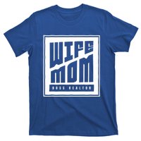 Wife Mom Boss Realtor Female Career Agents Gift T-Shirt