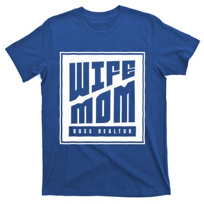 Wife Mom Boss Realtor Female Career Agents Gift T-Shirt