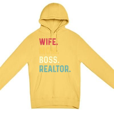 Wife Mom Boss Realtor Female Funny Gift Premium Pullover Hoodie