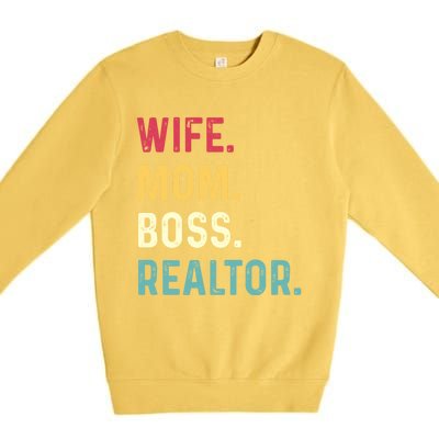 Wife Mom Boss Realtor Female Funny Gift Premium Crewneck Sweatshirt