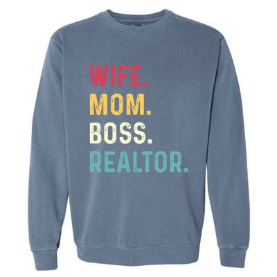 Wife Mom Boss Realtor Female Funny Gift Garment-Dyed Sweatshirt