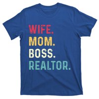 Wife Mom Boss Realtor Female Funny Gift T-Shirt