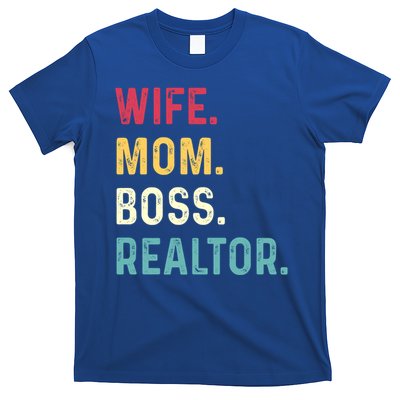 Wife Mom Boss Realtor Female Funny Gift T-Shirt