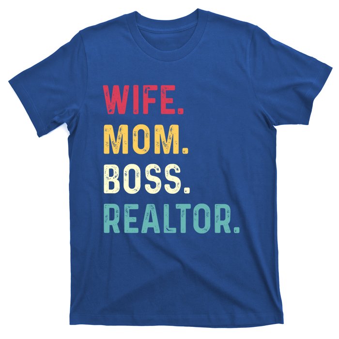 Wife Mom Boss Realtor Female Funny Gift T-Shirt