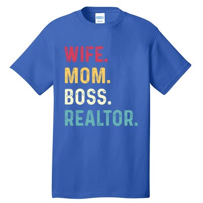 Wife Mom Boss Realtor Female Funny Gift Tall T-Shirt