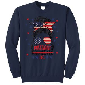 Womens Messy Bun 4th Of July Patriotic Af Pregnant Pregnancy Funny Tall Sweatshirt