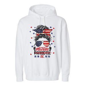 Womens Messy Bun 4th Of July Patriotic Af Pregnant Pregnancy Funny Garment-Dyed Fleece Hoodie