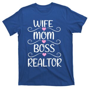 Wife Mom Boss Realtor Happy Mother's Day Best Mom Realtor Funny Gift T-Shirt