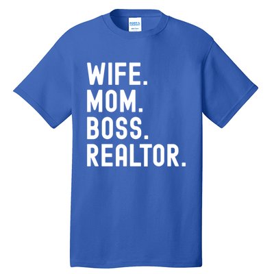 Wife Mom Boss Realtor Real Estate Agent Gift Tall T-Shirt