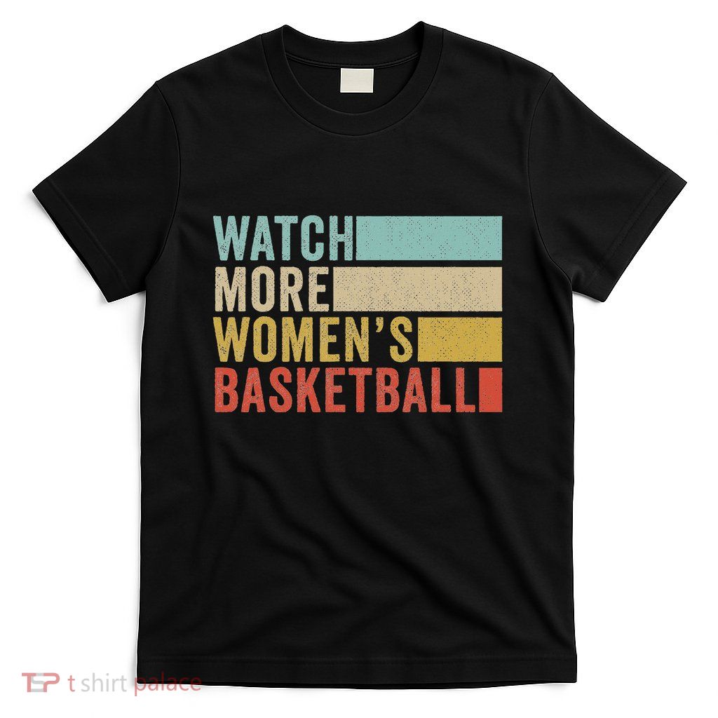 Watch More Basketball T-Shirt