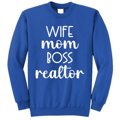 Wife Mom Boss Realtor Real Estate Agent Funny Gift Sweatshirt