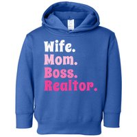 Wife Mom Boss Realtor Real Estate Agent Gift Toddler Hoodie