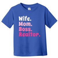 Wife Mom Boss Realtor Real Estate Agent Gift Toddler T-Shirt