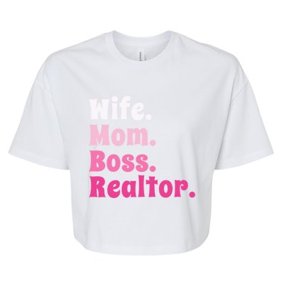 Wife Mom Boss Realtor Real Estate Agent Gift Bella+Canvas Jersey Crop Tee