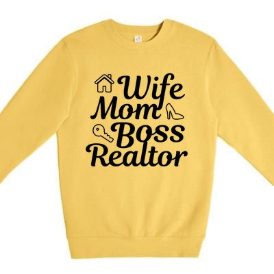 Wife Mom Boss Realtor Gift Premium Crewneck Sweatshirt