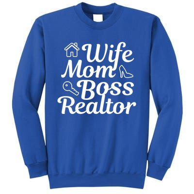 Wife Mom Boss Realtor Gift Sweatshirt