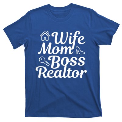 Wife Mom Boss Realtor Gift T-Shirt