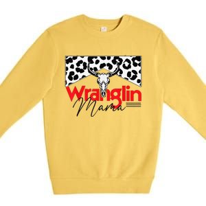 Wrangling Mama Bull Skull Leopard Western Mother's Day Premium Crewneck Sweatshirt