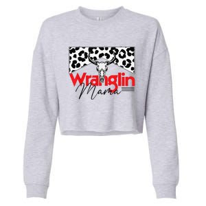 Wrangling Mama Bull Skull Leopard Western Mother's Day Cropped Pullover Crew