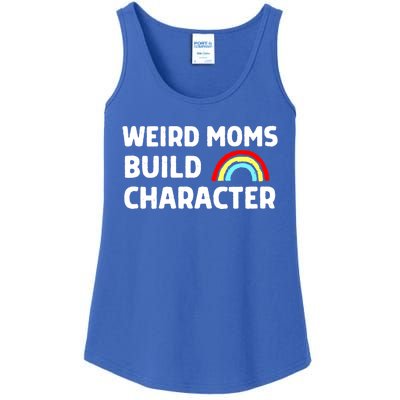 Weird Moms Build Character Gift Ladies Essential Tank