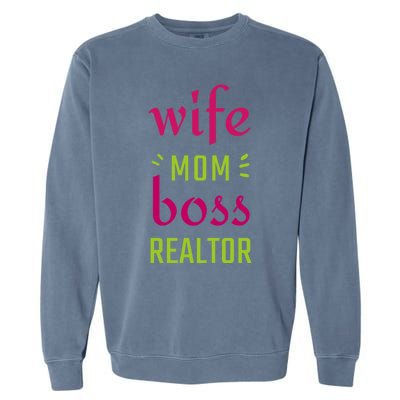 Wife Mom Boss Realtor Gift Garment-Dyed Sweatshirt