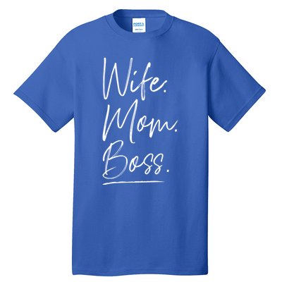 Wife Mom Boss Gift Tall T-Shirt