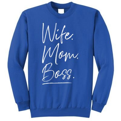 Wife Mom Boss Gift Tall Sweatshirt