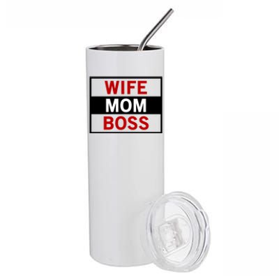 Wife Mom Boss Funny Cool Mother Love MotherS Day Quote Gift Stainless Steel Tumbler